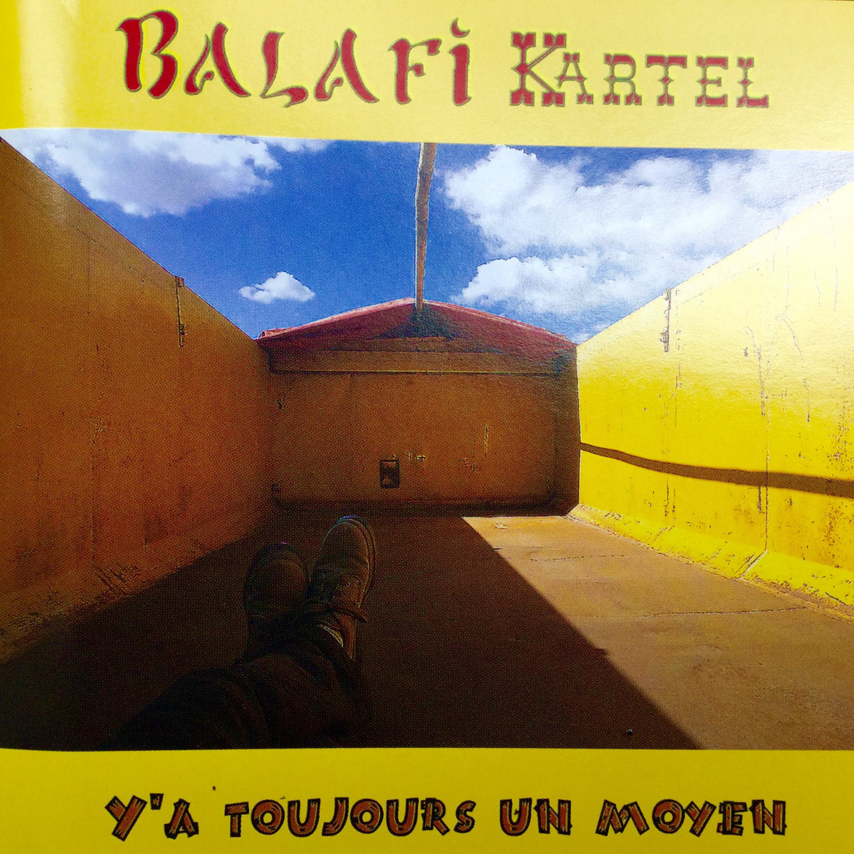 Balafi & DJ Kep Dany - Y'a toujours un moyen - Album collaboration